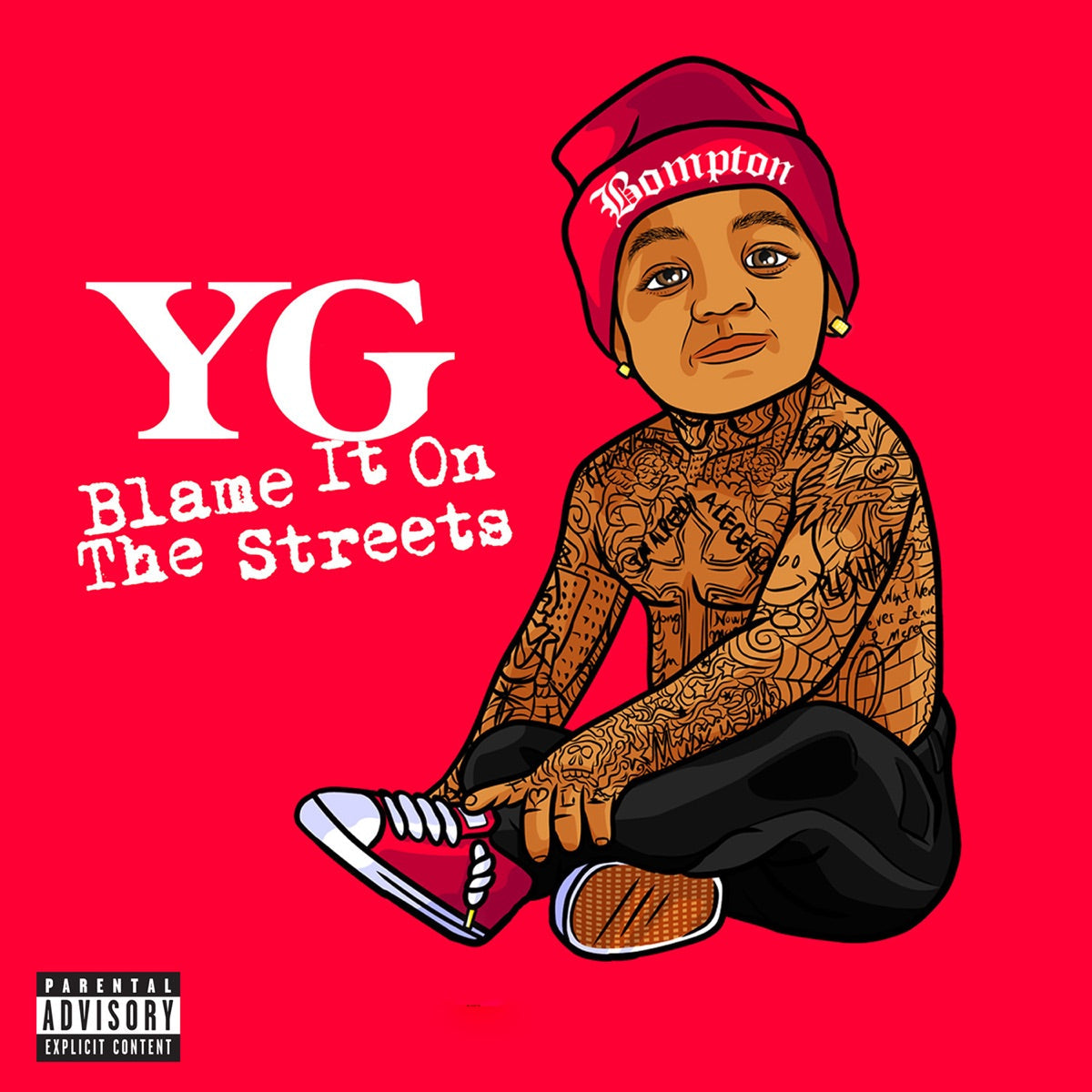 YG - Blame It On The Streets