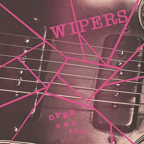 Wipers: Over The Edge