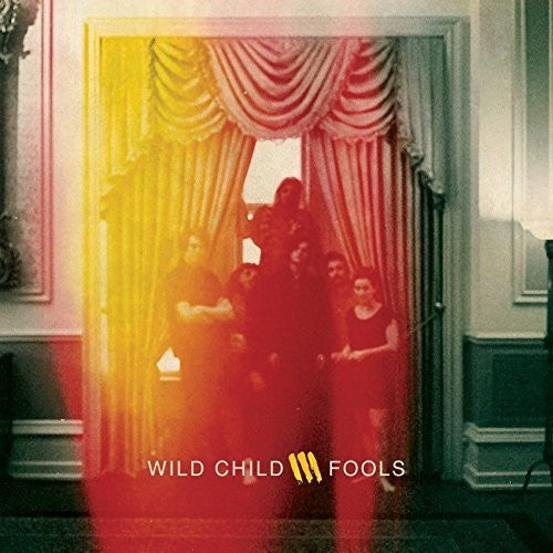 Wild Child: Fools