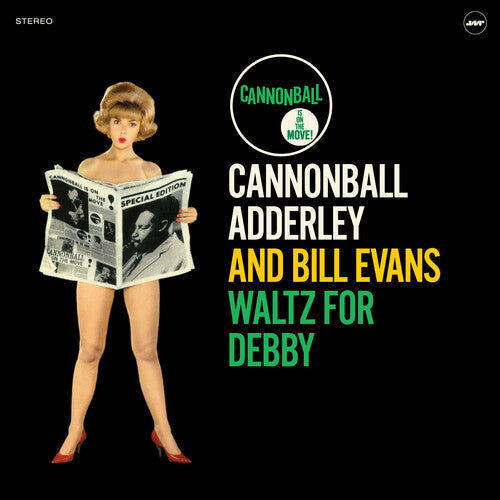 Adderley, Cannonball / Evans, Bill: Waltz For Debby [180-Gram Vinyl With Bonus Tracks]