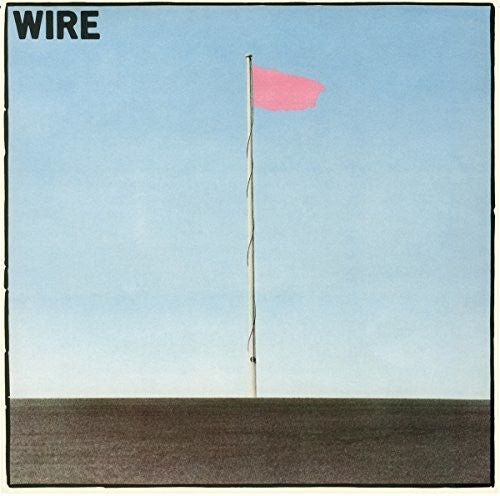 Wire: Pink Flag