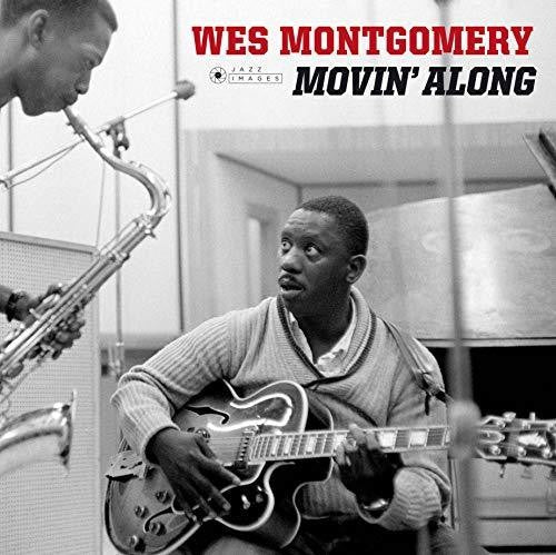 Wes Montgomery - Movin Along LP (180 Gram Vinyl, Deluxe Edition, Virgin Vinyl, Gatefold LP Jacket, Spain)