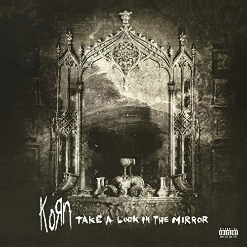 Korn - Take A Look In The Mirror 2LP (Parental Advisory Explicit Lyrics, 140 Gram Vinyl)