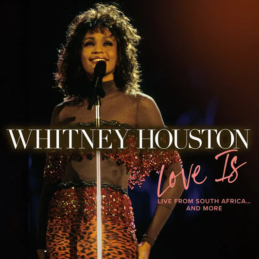 Whitney Houston - Love Is: Live From South Africa And More