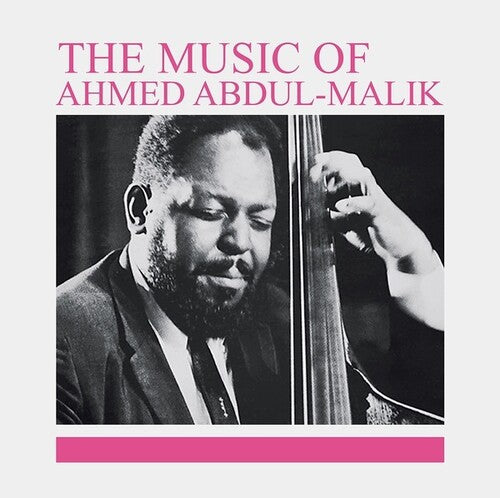 Ahmed Abdul-Malik - The Music Of Ahmed Abdul-Malik LP (Life Goes On Reissue)