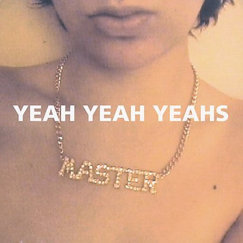 Yeah Yeah Yeahs: Yeah Yeah Yeahs