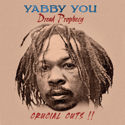 Yabby You - Dread Prophecy Crucial Cuts LP