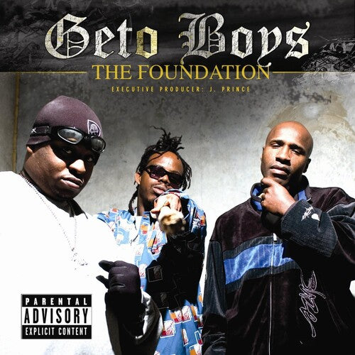 Geto Boys: The Foundation