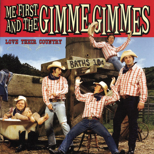 Me First And The Gimme Gimmes - Love Their Country