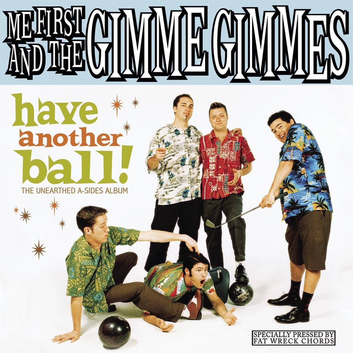 Me First And The Gimme Gimmes - Have Another Ball