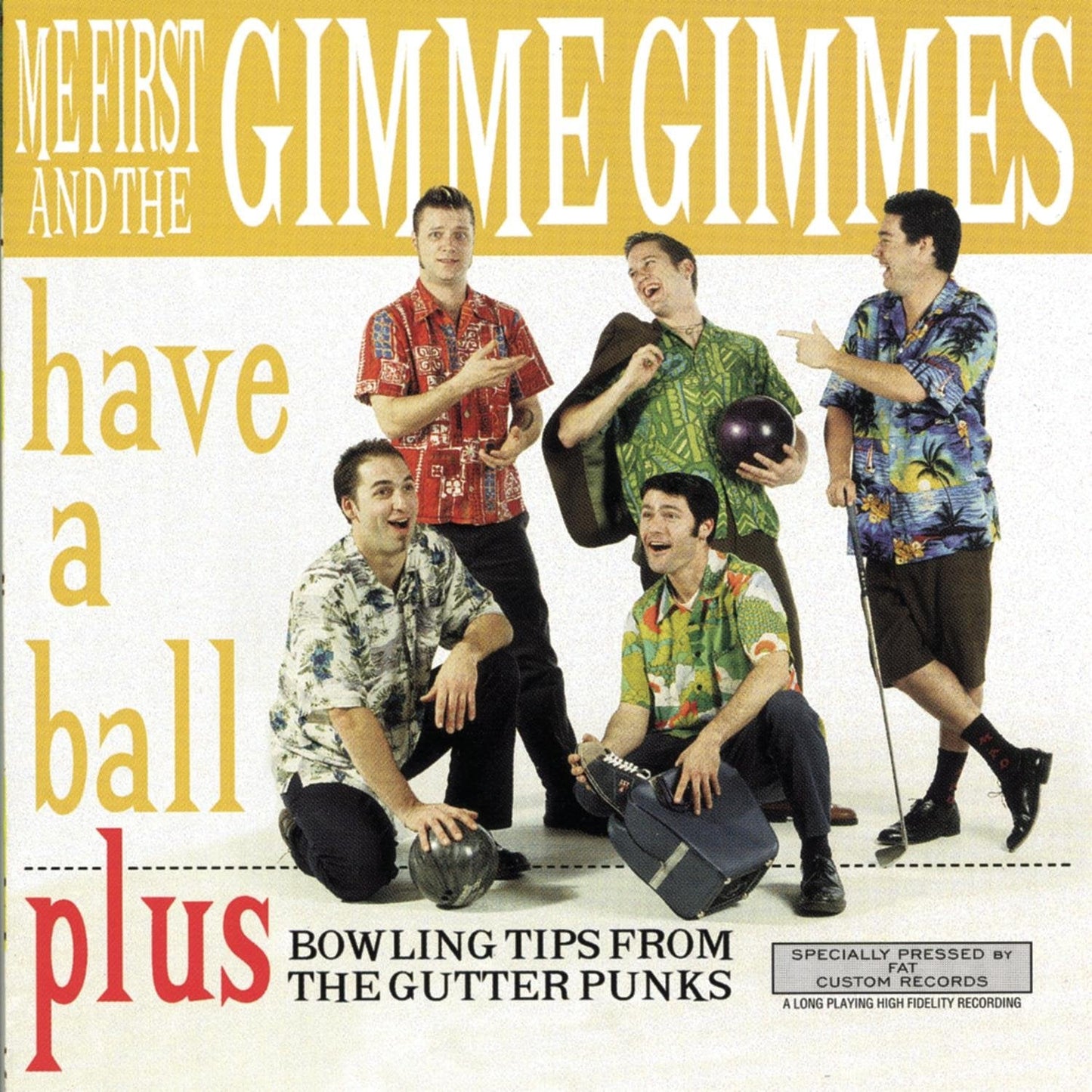 Me First And The Gimme Gimmes - Have A Ball