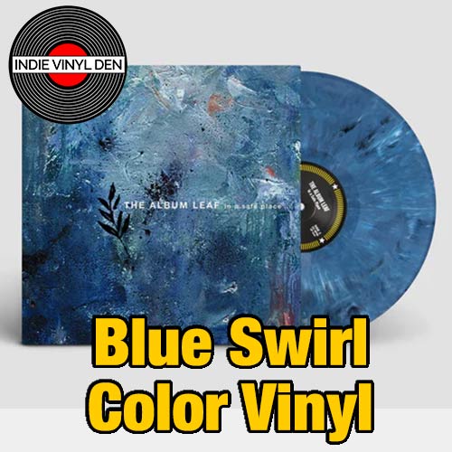 Album Leaf - In a Safe Place - Blue Swirl Color Vinyl Record