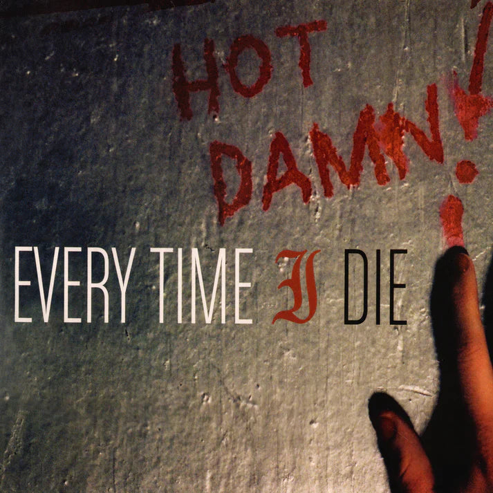 Every Time I Die - Hot Damn! (Coloured)