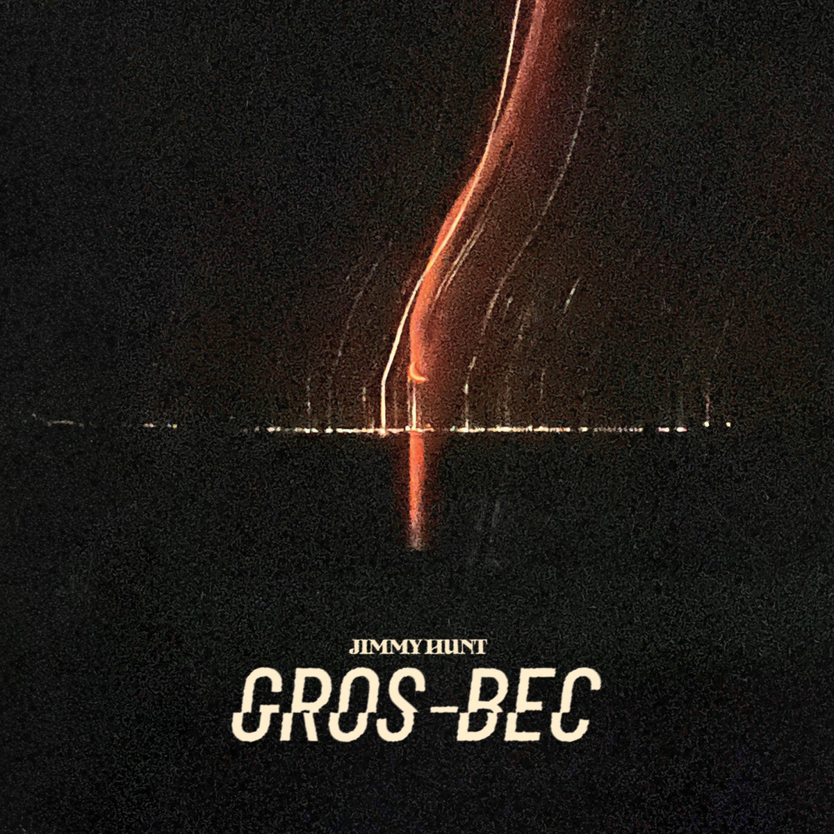 Jimmy Hunt - Gros Bec