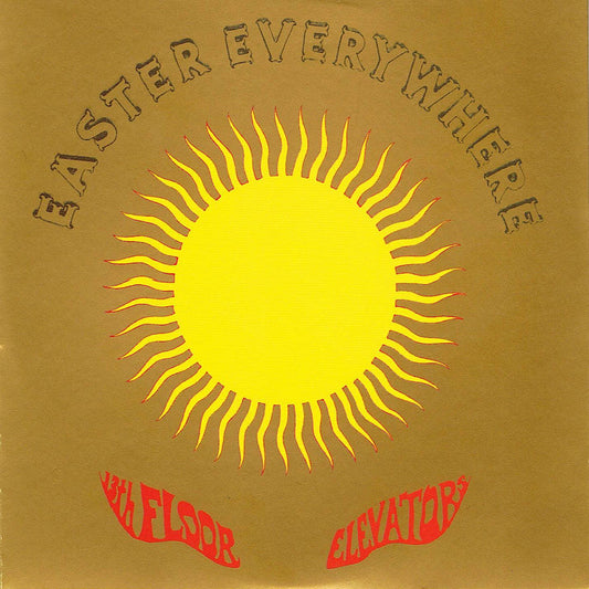 13th Floor Elevators - Easter Everywhere