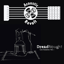 Acoustic Revolt - DreadNought - Live Sessions: Vol. 1 LP