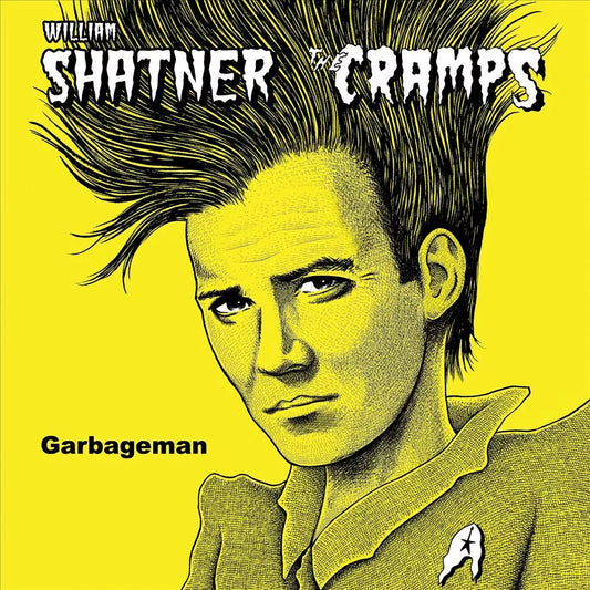 WILLIAM SHATNER & THE CRAMPS - GARBAGEMAN LP