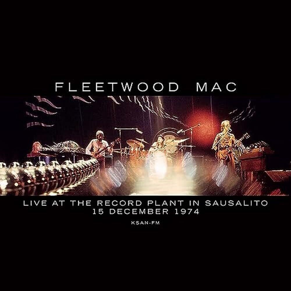 Fleetwood Mac - Live At The Record Plant, Sausalito