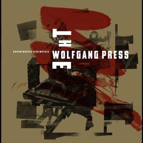 Wolfgang Press ‎– Unremembered Remembered - Vinyl Record